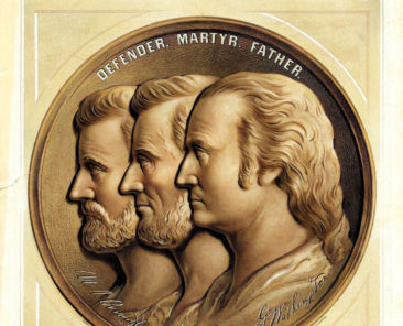 Ulysses S. Grant, Abraham Lincoln, and George Washington lithograph referring to them as Defender, Martyr, and Father respectively.